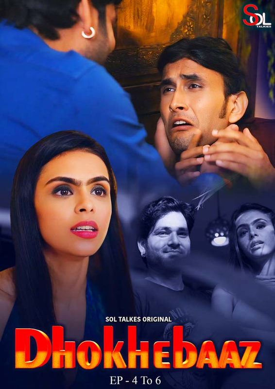  Dhokhebaaz (2024) UNRATED 1080p HEVC HDRip SolTalkies S01E04T06 Hot Web Series [650MB] Full Movie Download