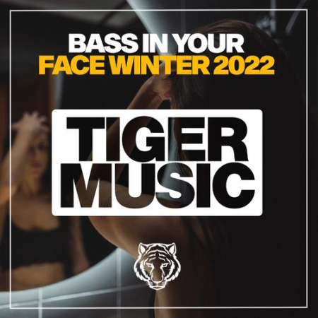 VA - Bass in Your Face Winter 2022 (2022)