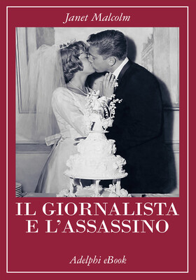 Janet Malcolm - Il giornalista e l’assassino (2026)