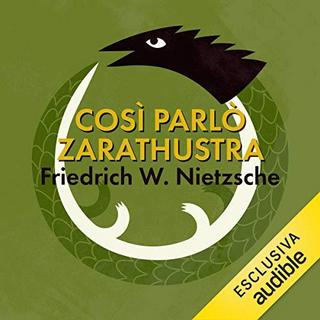 Friedrich Wilhelm Nietzsche - Così parlò Zarathustra (2018) .mp3 - 64 kbps