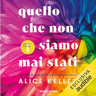 Alice Kellen - Quello che non siamo mai stati (2023) (mp3 - 128 kbps)