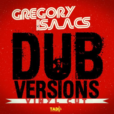 Gregory Isaacs   Gregory Isaacs Dub Versions: Vinyl Cut (2021)