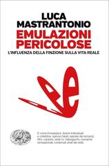 Luca Mastrantonio – Emulazioni pericolose (2018)