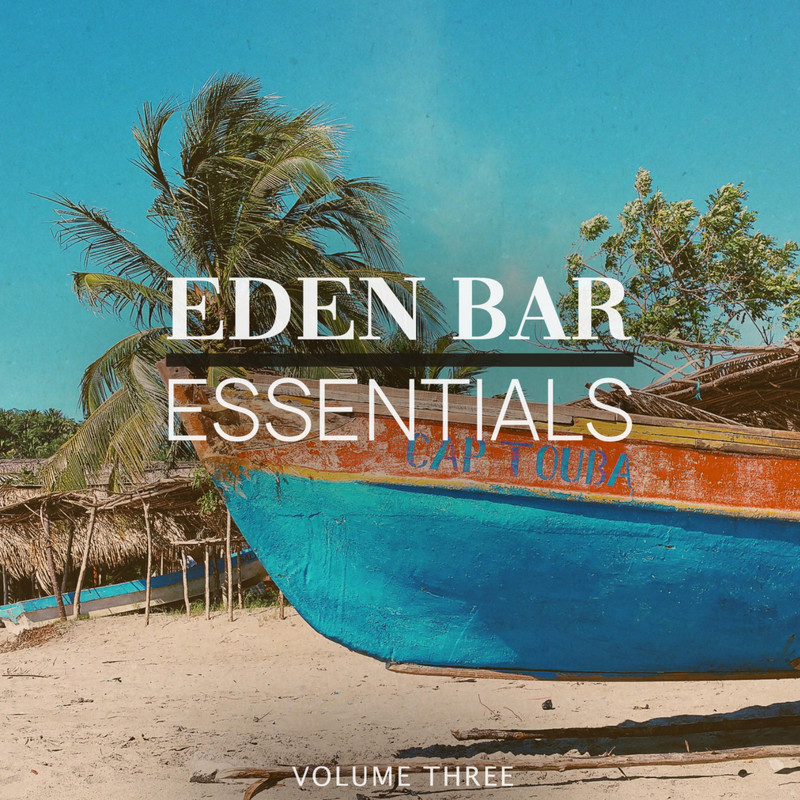 VA - Eden Bar Essentials, Vol. 3 (Finest In Melodic Deep House Music) (2019) .mp3 -320 Kbps