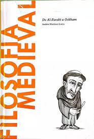 FILOSOFIA MEDIEVAL, DE AL-FARABI A OCKHAM