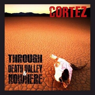 Cortez - Through Death Valley & Nowhere (2021).mp3 - 320 Kbps