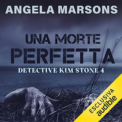 Angela Marsons - Una morte perfetta (2022) (mp3 - 128 kbps)