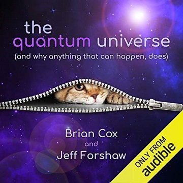 The Quantum Universe (And Why Anything That Can Happen, Does)  [Audiobook]