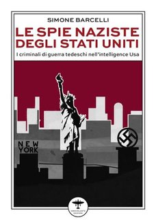 Simone Barcelli - Le spie naziste degli Stati Uniti (2024)