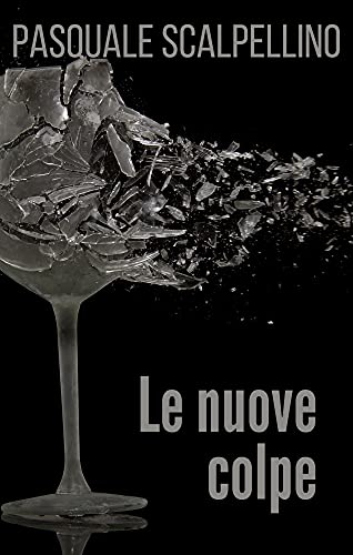 Pasquale Scalpellino – Le nuove colpe (2021)