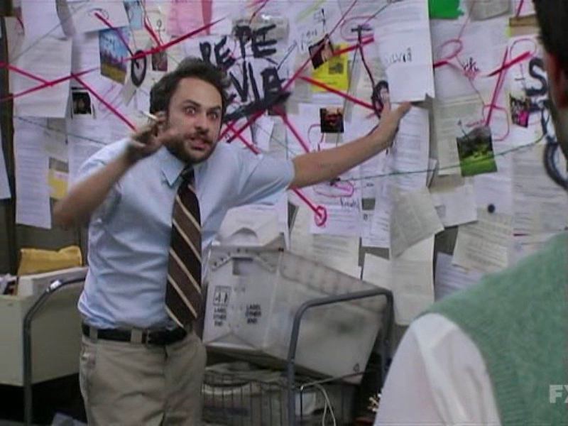 Meme from It's Always Sunny in Philidelphia of a man over a conspiracy board
