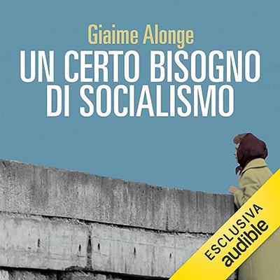 Giaime Alonge - Un certo bisogno di socialismo (2023) (mp3 - 128 kbps)