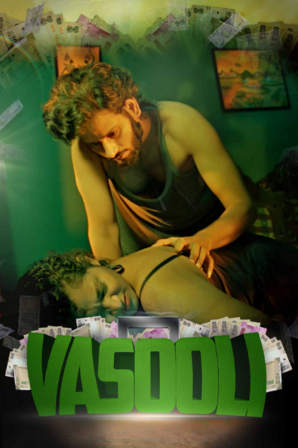 18+ Vasooli (2021) S01 Hindi Complete Web Series 720p HDRip 700MB Download