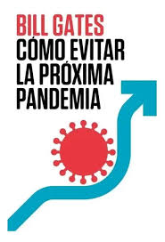 COMO EVITAR LA PROXIMA PANDEMIA, BILL GATES