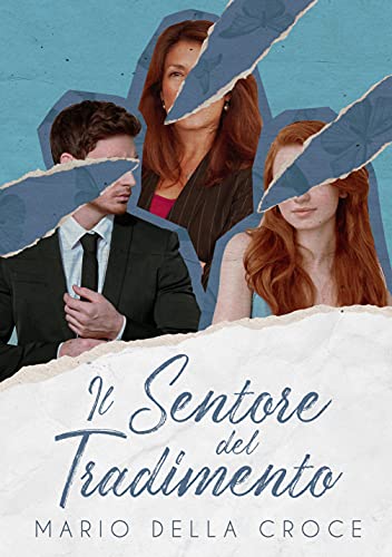 Mario Della Croce - Il sentore del tradimento (2021)