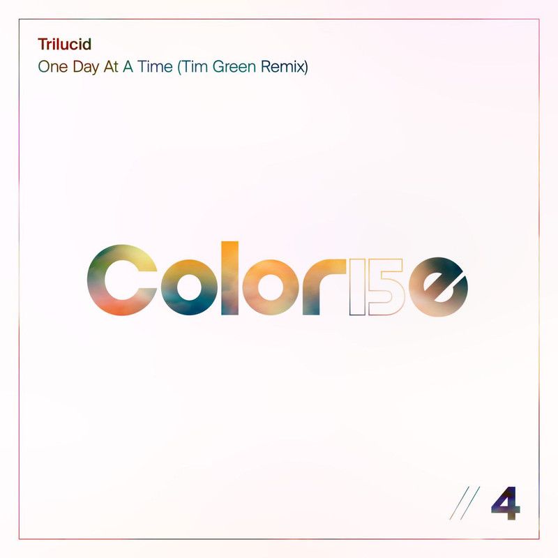 Trilucid - One Day At A Time (Tim Green Extended Remix)