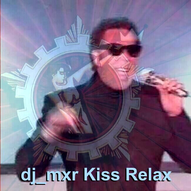 dj-mxr-kiss-relax.jpg