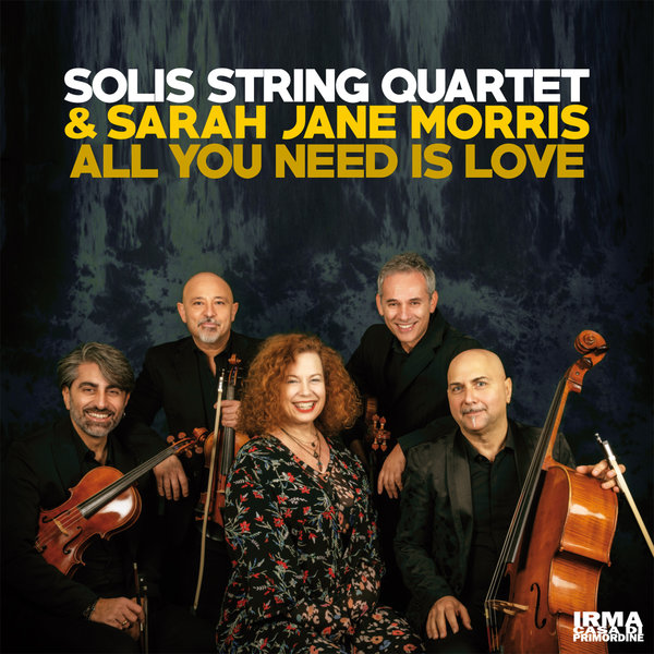 Solis String Quartet, Sarah Jane Morris • All You Need Is Love (2022)  .flac  48.0 kHz 24 bits
