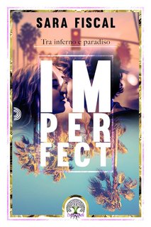Sara Fiscal - Imperfect: Tra inferno e paradiso (2023)