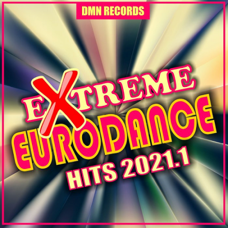 VA - Extreme Eurodance Hits (2021.1)