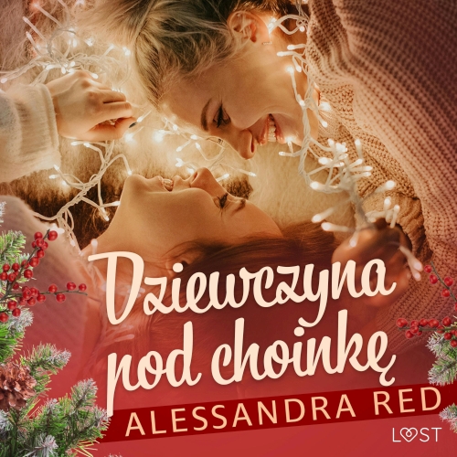 Red Alessandra - Dziewczyna pod choinkę. Lesbijski romans erotyczny