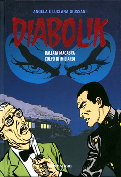Diabolik Gli anni del terrore 39 - Ballata macabra - Colpo di miliardi (2012)