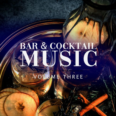 ecaec724 d74b 4435 a41b 849a507f5d93 - Various Artists - Bar & Cocktail Music, Vol. 3 (Bartenders Favourite Lounge & Down Beat Collection) (2020)