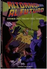 Ritorno Al Futuro – Storie Del Treno Del Tempo