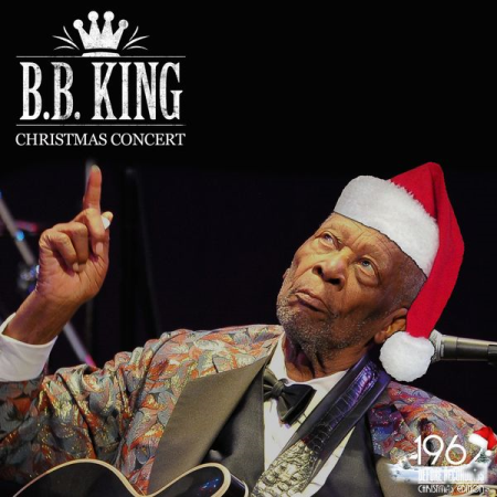 8cef0ec8 b5a8 4695 bf79 9ce1859fc683 - B.B. King - Christmas Concert (2020)