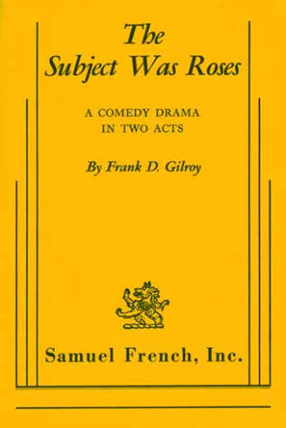 The Subject Was Roses