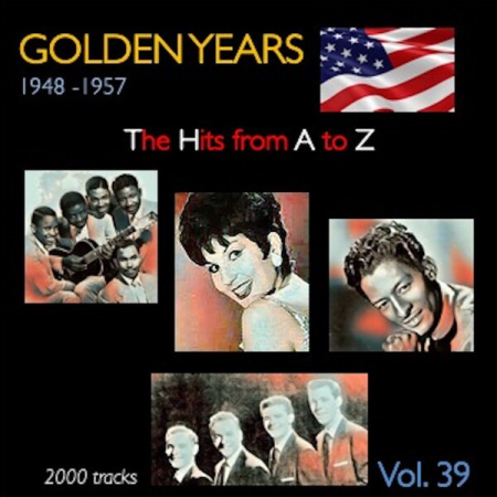 VA - Golden Years 1948-1957 · The Hits from A to Z · Vol 39 (2023)