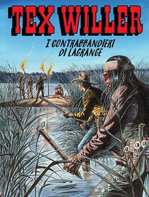 Tex Willer N.48 - I Contrabbandieri Di Lagrange (Ottobre 2022)(Nuova Serie)