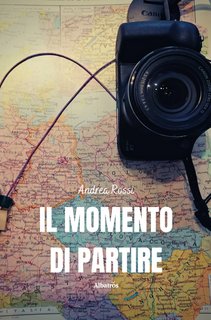 Andrea Rossi - Il momento di partire (2023)