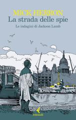 Mick Herron – La strada delle spie (2024)