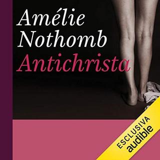 Amlie Nothomb - Antichrista (2019) .mp3 - 64 kbps