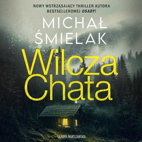 Michał Śmielak - Wilcza Chata (2024)