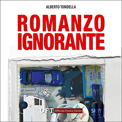 Alberto Tondella - Romanzo Ignorante꞉ Com'è bella Torino, a volte. (2022) (mp3 - 128 kbps)