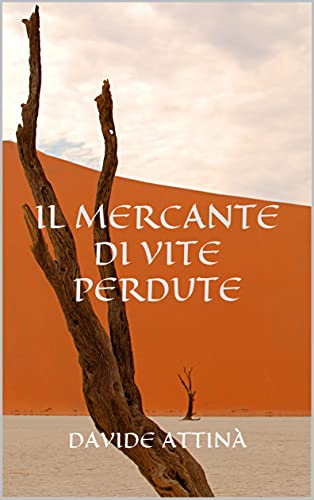 Davide Attinà – Il mercante di vite perdute (2021)