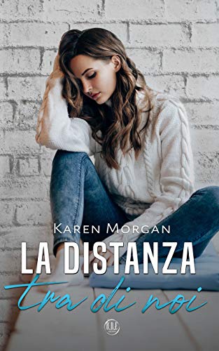 Karen Morgan – La distanza tra di noi (2020)