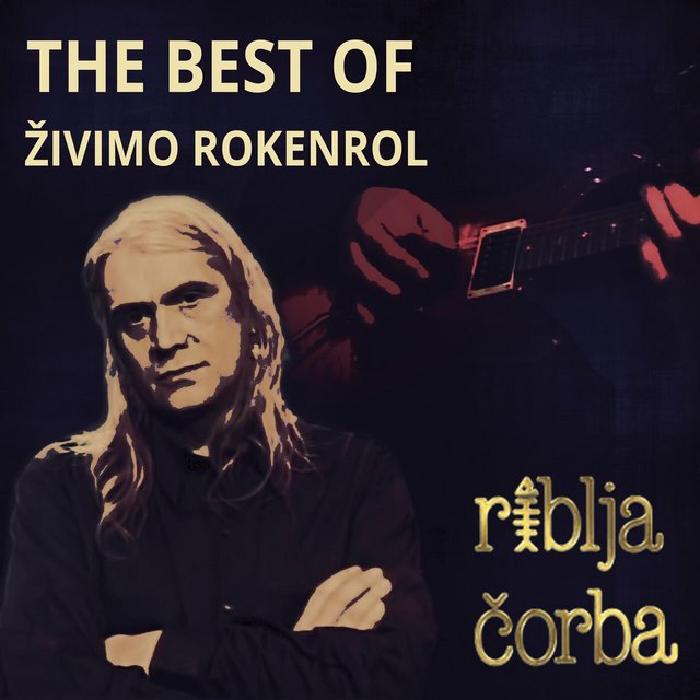 Riblja Čorba 2022 - Das Beste von - Živimo Rokenrol Cover