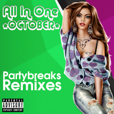 VA - Partybreaks and Remixes - All In One October 005 (2019)