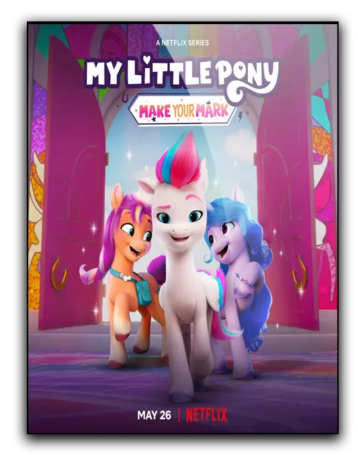 My Little Pony: Zmieniaj świat / My Little Pony: Make Your Mark (2023) (Sezon 6) MULTi.1080p.NF.WEB-DL.H264.DDP5.1-K83 / Dubbing i Napisy PL