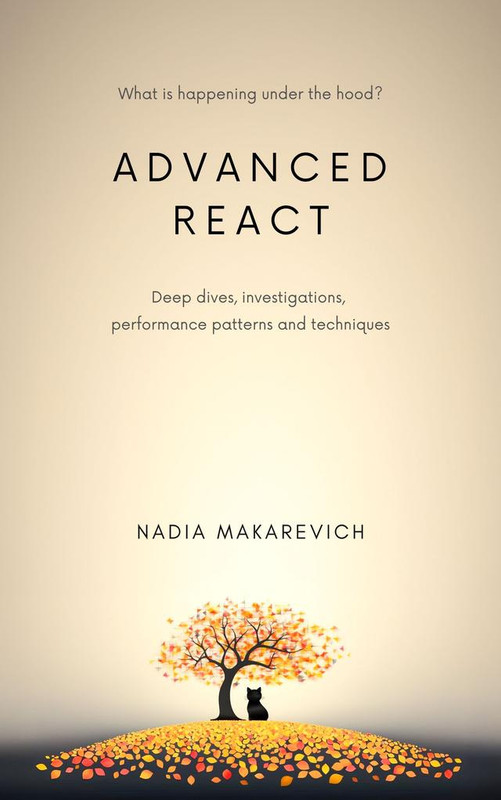 [Ebook] ADVANCED REACT:  What is happening under the hood?