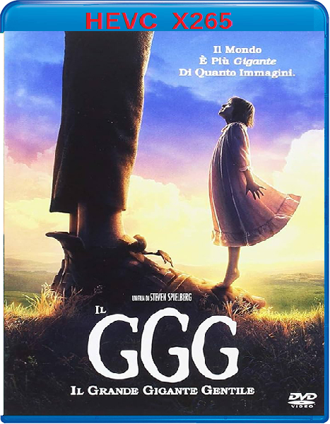 Il GGG - Il Grande Gigante Gentile (2016) mkv FullHD 1080p HEVC AC3 ITA ENG Sub