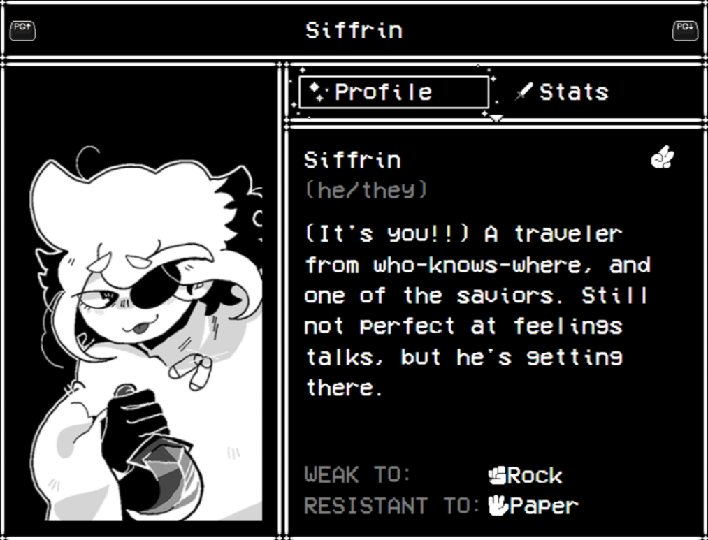Siffrin. Profile. he/they. Scissors type. It's you!! A traveler from who-knows-where, and one of the saviors. Still not perfect at feelings talks, but he's getting there. Weak to rock. Resistant to paper. End description.