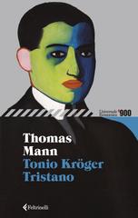 Thomas Mann – Tonio Kroger-Tristano (2026)