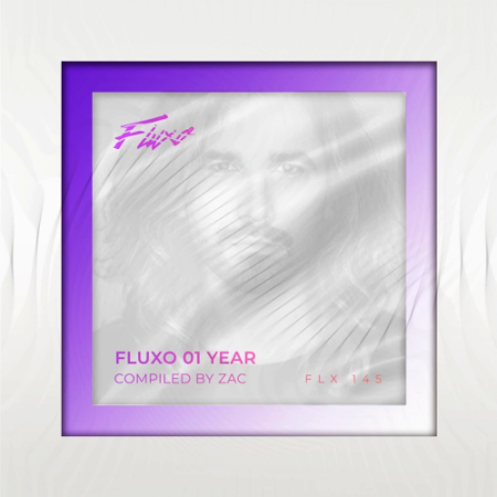 Various Artists - Fluxo 01 Year (Compiled by Zac) (2021)