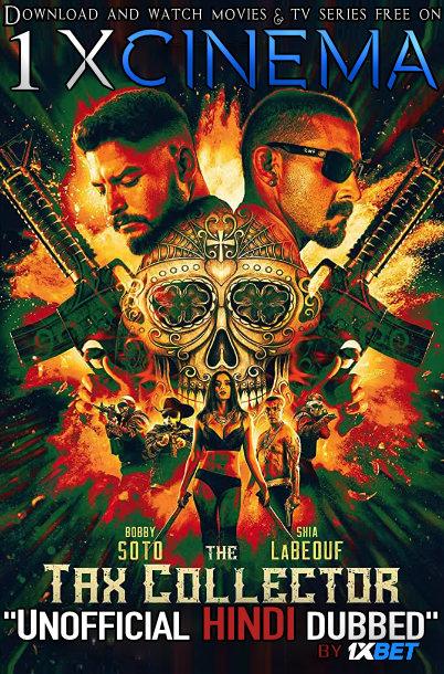 The Tax Collector (2020) WebRip 720p Dual Audio [Hindi Dubbed (Unofficial VO) + English (ORG)] [Full Movie]