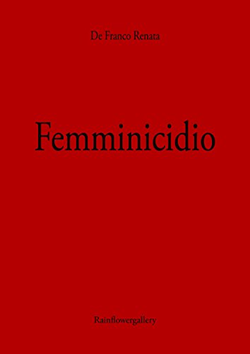 Renata De Franco – Femminicidio (2017)