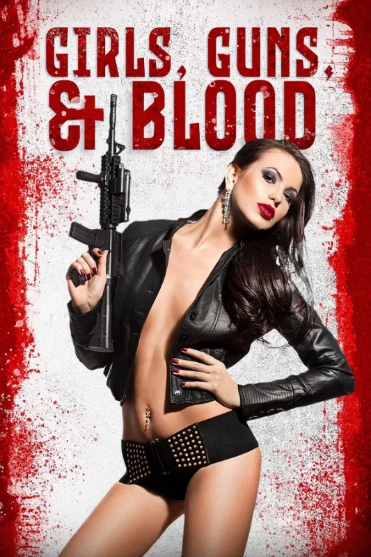 [18+] Girls Guns and Blood (2019) Dual Audio [Hindi-English] WEB-DL 1080p – 720p – 480p Download